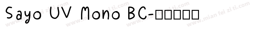 Sayo UV Mono BC字体转换